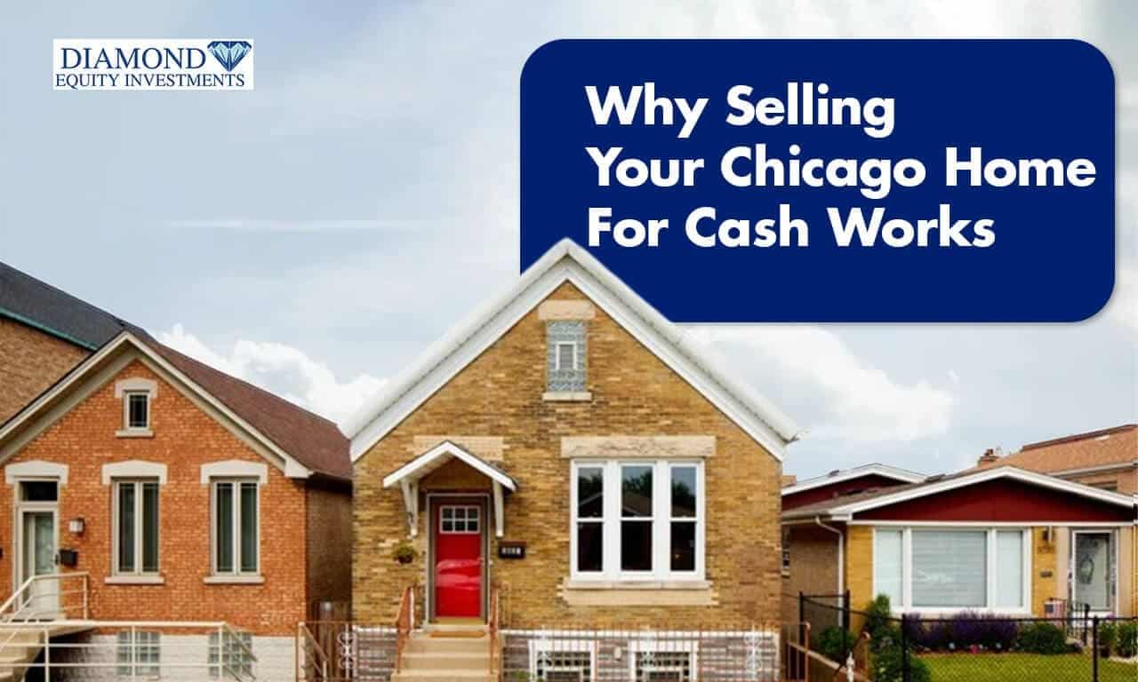 Why It’s Wise To Sell Your Chicago Home For Cash